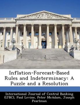 portada inflation-forecast-based rules and indeterminacy: a puzzle and a resolution (en Inglés)