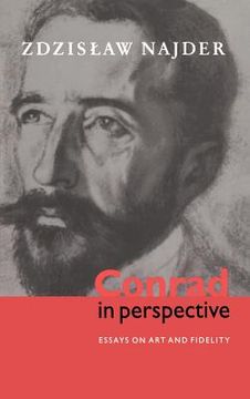 portada Conrad in Perspective Hardback: Essays on art and Fidelity (en Inglés)