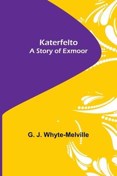 portada Katerfelto: A Story of Exmoor 