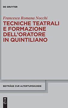 portada Tecniche Teatrali e Formazione Dell Oratore in Quintiliano (Beiträge zur Altertumskunde) 