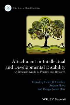 portada Attachment in Intellectual and Developmental Disability: A Clinician's Guide to Practice and Research (in English)