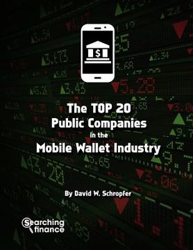 portada The Top 20 Public Companies In The Mobile Wallet Industry (en Inglés)