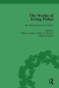 portada The Works of Irving Fisher Vol 4 (en Inglés)