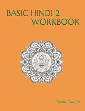 portada Basic Hindi 2 Workbook: मूल हिंदी 2 कार्यपुस्तिका: मूल हिंदी 2क 69; स्तिका: (en Inglés)