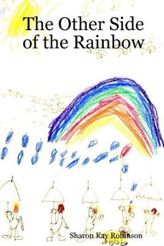 portada The Other Side of the Rainbow (en Inglés)