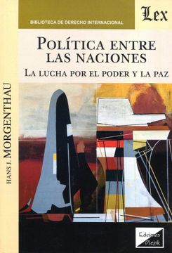 portada Política entre las naciones: La lucha por el poder y la paz (in Spanish)