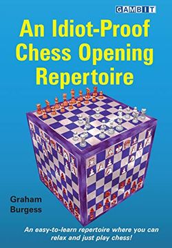 portada An Idiot-Proof Chess Opening Repertoire (en Inglés)