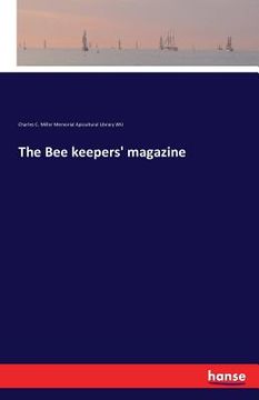 portada The Bee keepers' magazine (en Inglés)