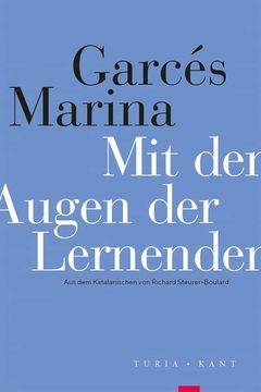 portada Mit den Augen der Lernenden. Marina Garcés; Aus dem Katalanischen von Richard Steurer-Boulard (in German)