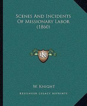 portada scenes and incidents of missionary labor (1860) (in English)