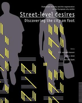 portada street-level desires, discovering the city on foot (en Inglés)