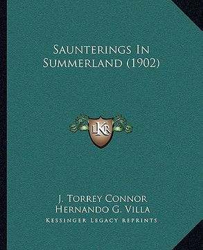 portada saunterings in summerland (1902) (en Inglés)