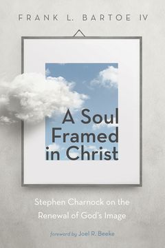 portada A Soul Framed in Christ (en Inglés)