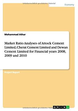 portada Market Ratio Analyses of Attock Cement Limited, Cherat Cement Limited and Dewan Cement Limited for Financial years 2008, 2009 and 2010