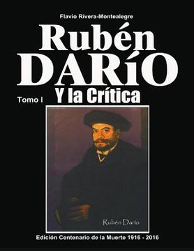 portada Ruben Dario Y La Critica - Tomo I (volume 1) (spanish Edition)