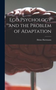 portada Ego Psychology and the Problem of Adaptation