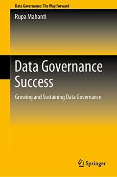 portada Data Governance Success: Growing and Sustaining Data Governance (en Inglés)