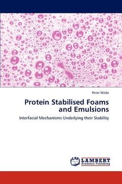portada protein stabilised foams and emulsions (en Inglés)