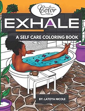 portada Exhale: A Self Care Coloring Book | Celebrating Black Women, Brown Women and Good Vibes (in English)