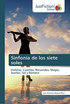 portada Sinfonia de los Siete Soles: Violetas, Cuentos, Recuerdos, Magia, Sueños, sol y Romero