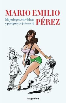 portada Mujeriegos, chiviricas y pariguayos (Spanish Edition)