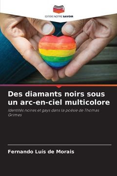 portada Des diamants noirs sous un arc-en-ciel multicolore (in French)
