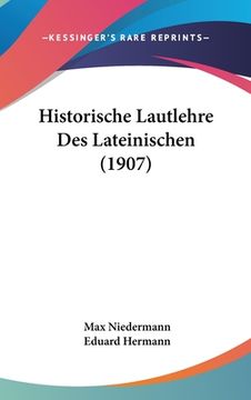 portada Historische Lautlehre Des Lateinischen (1907) (in German)