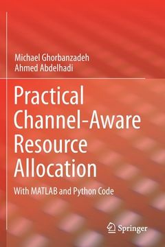 portada Practical Channel-Aware Resource Allocation: With MATLAB and Python Code (in English)
