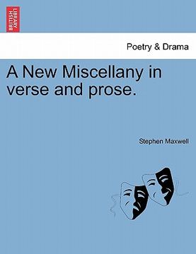 portada a new miscellany in verse and prose. (in English)