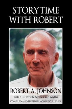 portada Storytime With Robert: Robert a. Johnson Tells his Favorite Stories and Myths (in English)