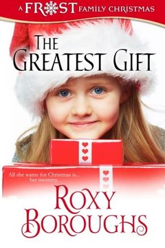 portada The Greatest Gift (A Frost Family Christmas/Frost Family & Friends) (Volume 5)