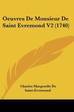 portada oeuvres de monsieur de saint evremond v2 (1740) (en Inglés)