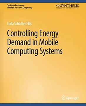 portada Controlling Energy Demand in Mobile Computing Systems (en Inglés)