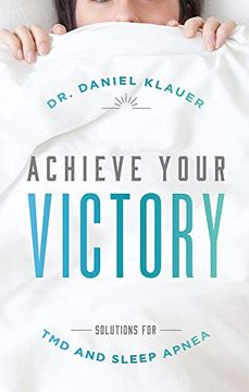 portada Achieve Your Victory: Solutions for tmd and Sleep Apnea (en Inglés)
