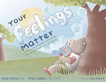 portada Your Feelings Matter: A Story for Children who Have Witnessed Domestic Violence (en Inglés)