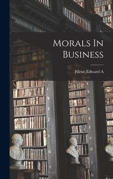 portada Morals In Business (en Inglés)