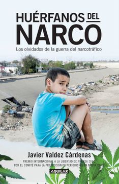 portada Huerfanos del Narco - los Olvidados de la Guerra del Narcotrafico