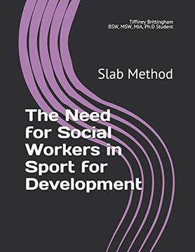 portada The Need for Social Workers in Sport for Development: Slab Method (en Inglés)
