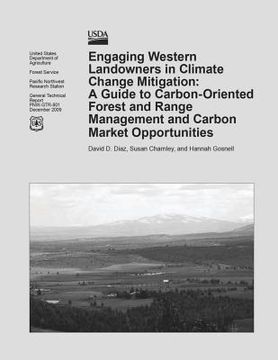 portada Engaging Western Landowners in Climate Change Mitigation: A Guide to Carbon-Oriented Forest and Range Management and Carbon Market Opportunities
