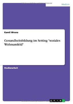 portada Gesundheitsbildung im Setting "soziales Wohnumfeld" (German Edition)