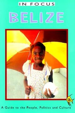 portada belize: a guide to the people, politics, and culture