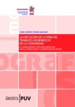 portada Ejecucion de la Pena de Trabajos en Beneficio de la Comunidad la (in Spanish)