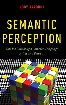 portada Semantic Perception: How the Illusion of a Common Language Arises and Persists (en Inglés)