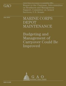 portada Marine Corps Depot Maintenance: Budgeting and Management of Carryover Could be Improved