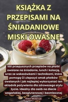 portada KsiĄŻka Z Przepisami Na Śniadaniowe Miski Owasne (en Polaco)