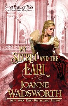portada My Secret and the Earl: A Clean & Sweet Historical Regency Romance (en Inglés)