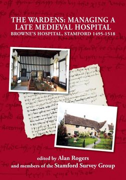 portada The Wardens: Managing a Late Medieval Hospital 