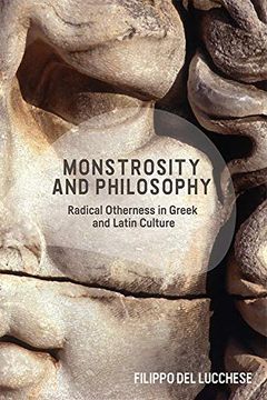 portada Monstrosity and Philosophy: Radical Otherness in Greek and Latin Culture (en Inglés)