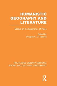 portada Humanistic Geography and Literature (Rle Social & Cultural Geography) (Routledge Library Editions: Social and Cultural Geography)