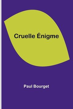 portada Cruelle Énigme (in English)